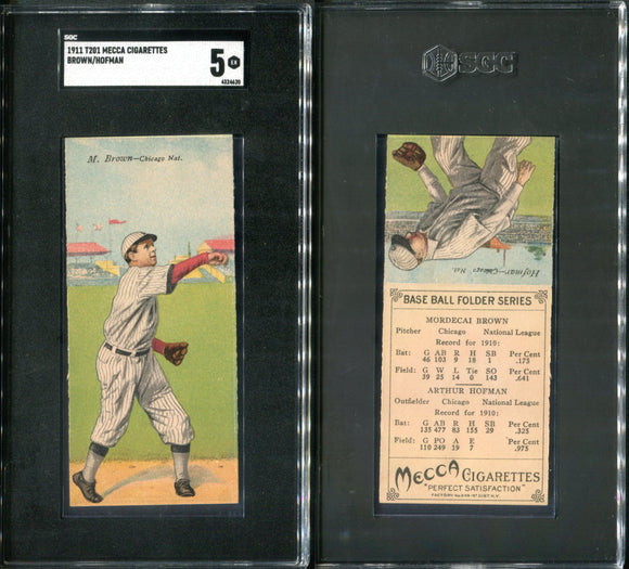 SGC 5 1911 Mecca Double Folders T201 #5 Mordecai Brown Solly Hofman POP17