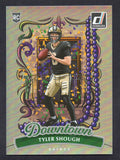 2025 Donruss Downtown! #19 Tyler Shough