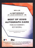 2025 Bowman's Best Best of '25 Autographs Teal Refractors #B25JJW JJ Wetherholt /15